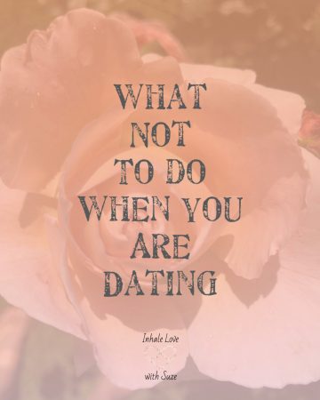 what not to do when you are dating